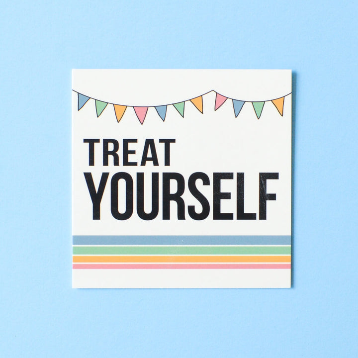 Treat Yourself Square Card